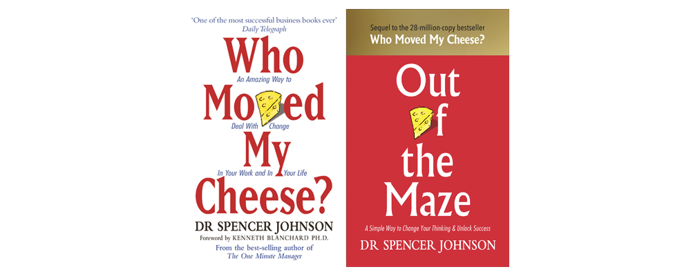 Who Moved My Cheese and Out of the Maze book covers
