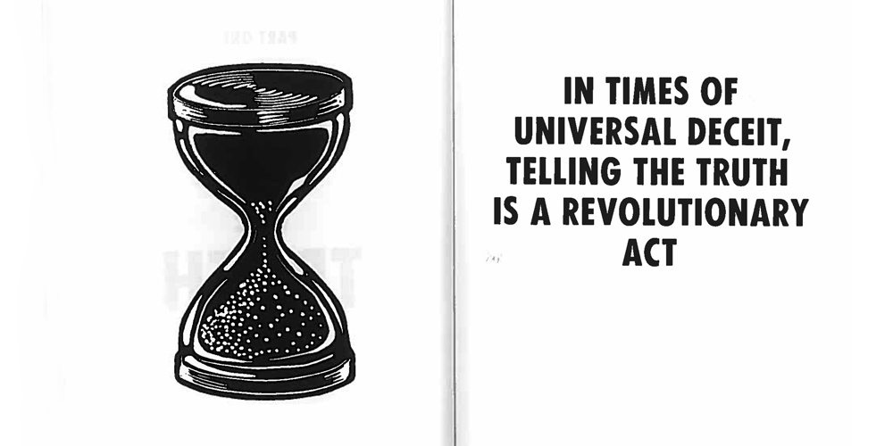 Image from book 'In times of universal deceit, telling the truth is a revolutionary act' - George Orwell
