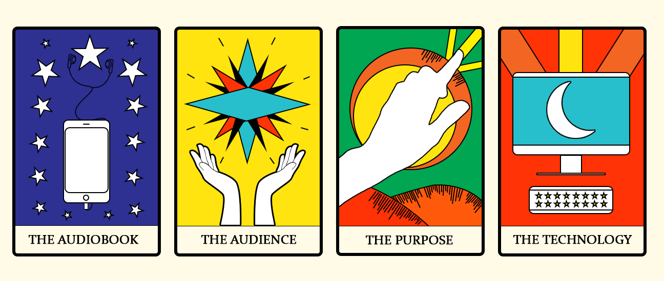 Tarot card style illustrations of 'The Audiobook' 'The Audience' 'The Purpose' and 'The Technology'