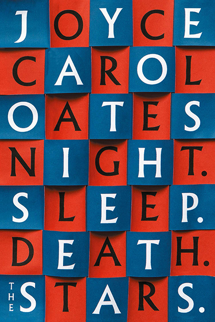 The cover of Joyce Carol Oates' Night Sleep Death Stars