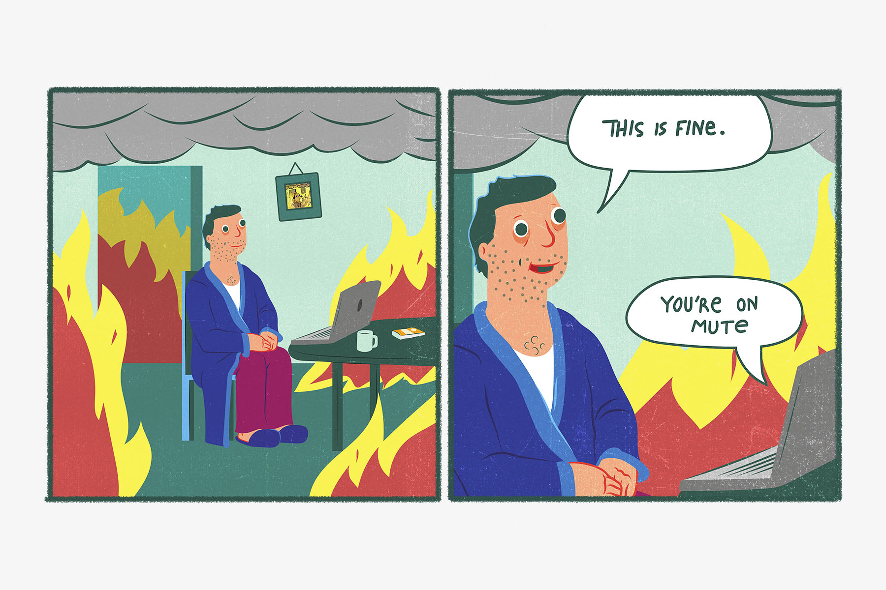 An illustration of a man 'burning out' at his work-from-home desk, parodying the popular 'This is fine' meme.