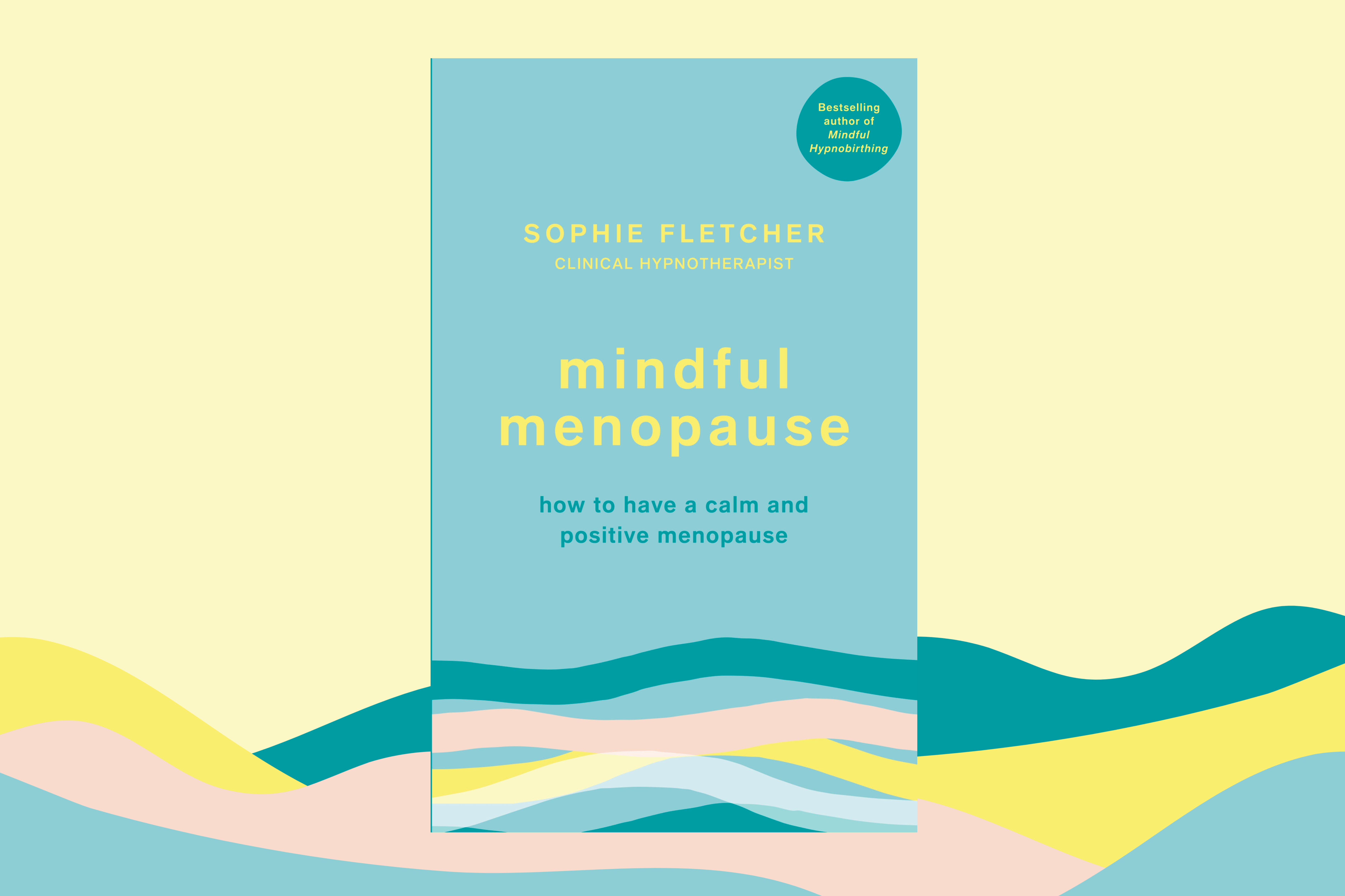 The book Mindful Menopause by Sophie Fletcher against a pastel-coloured background
