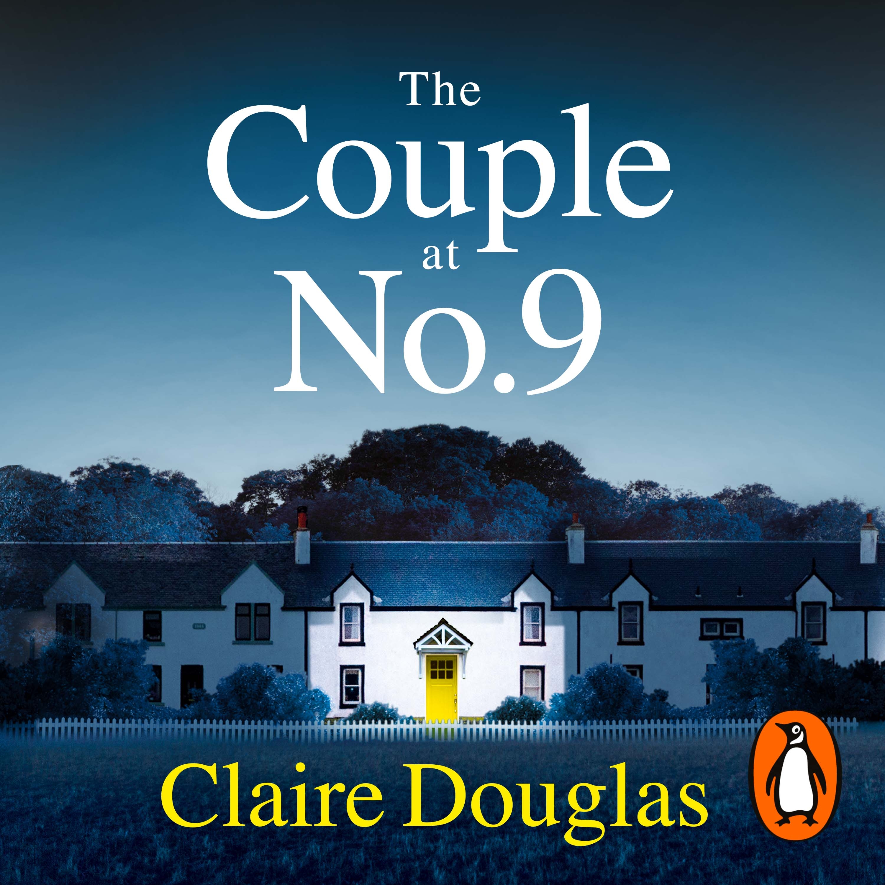 Cover of The Couple at Number 9 by Claire Douglas. Image of a house with a yellow door in the centre. The title is in large white letters at the top, and the author name in smaller yellow font at the bottom.
