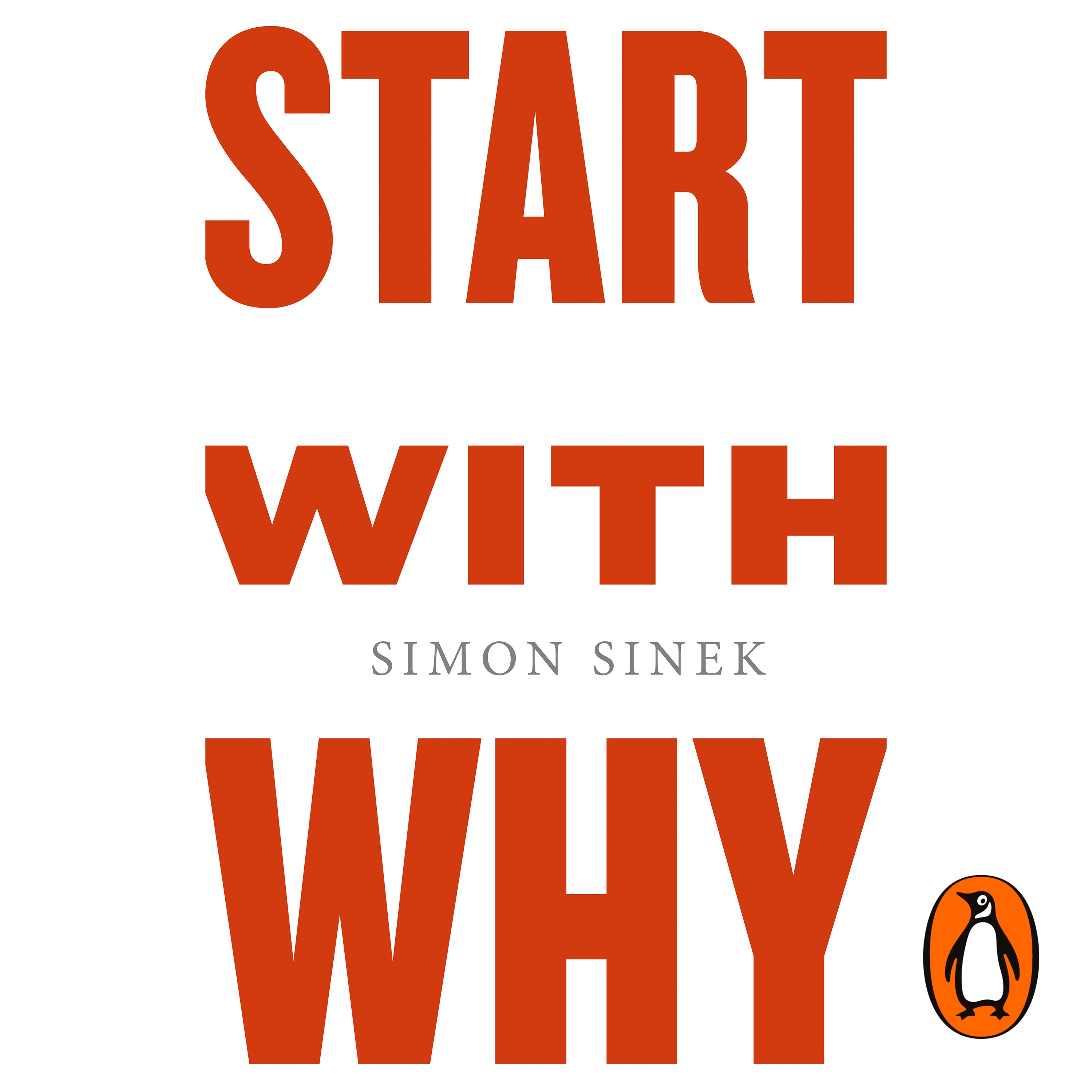 Audiobook image for Start With Why: white background with the title in large red letters stacked vertically down the cover. Author name in smaller red font in the centre.