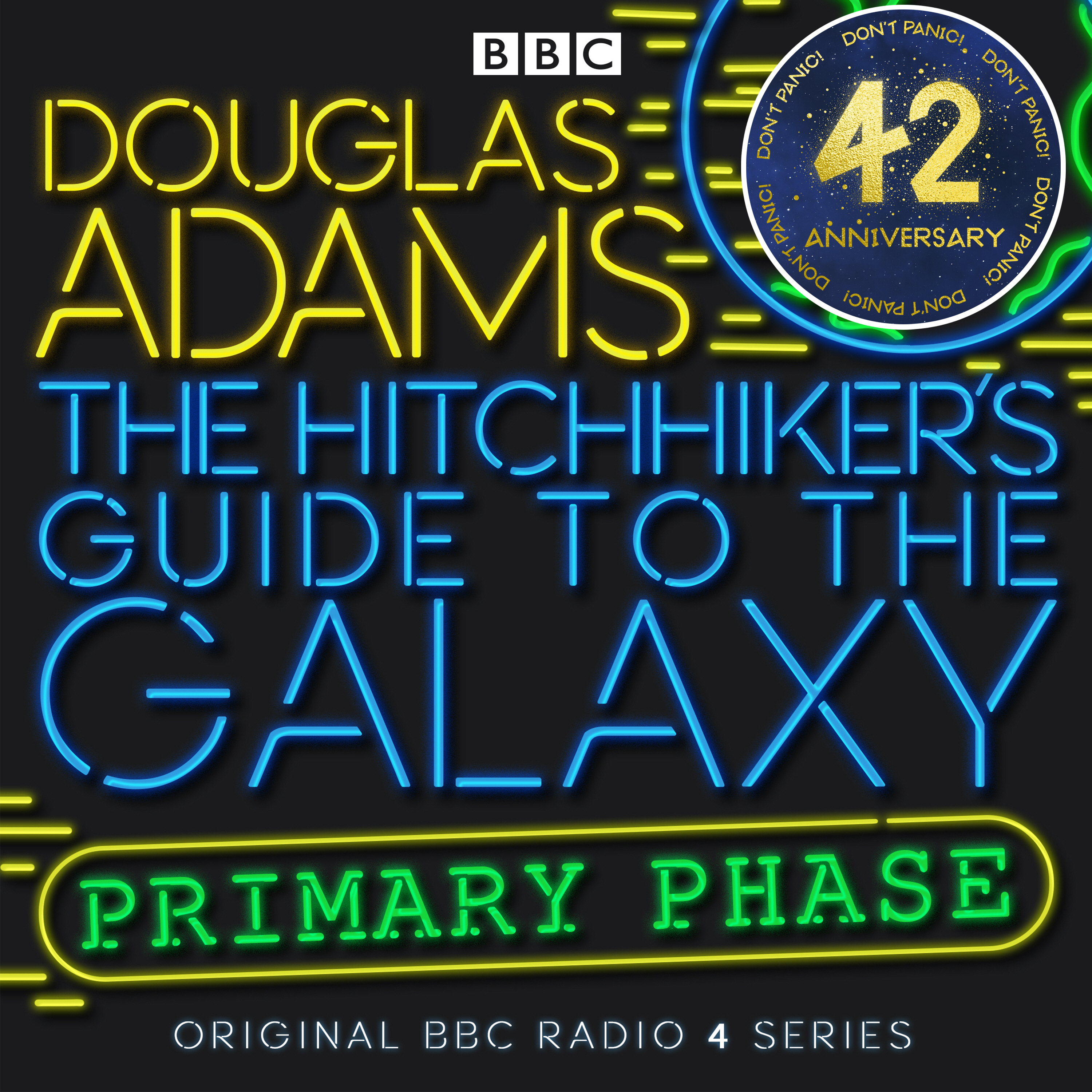 Audiobook cover for The Hitchhiker's Guide to the Galaxy: black cover with the author's name at the top in yellow neon. The title below it in blue neon, and "Primary Phase" at the bottom in green neon.