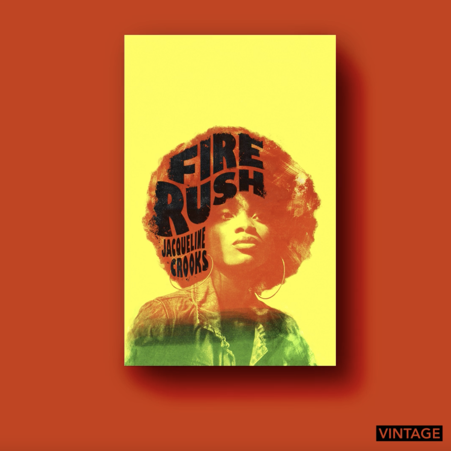 Cover image for Fire Rush by Jacqueline Crooks: red and green screenprint of woman with afro and hoop earrings on yellow background.