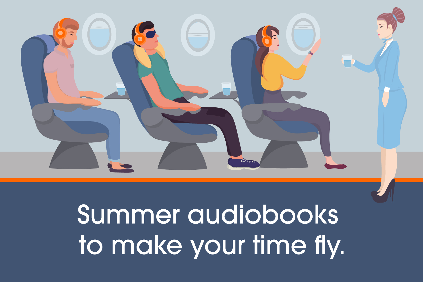 Three passengers are sitting on an airplane and wearing headphones. There is a steward in front of them. The image says "Summer audiobooks to make your time fly". 