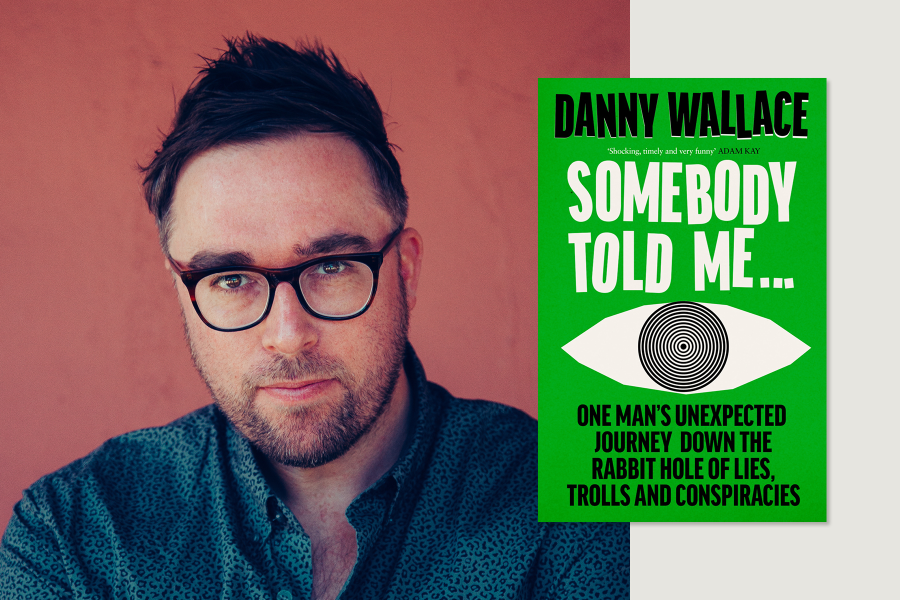 Danny Wallace, author of new book Somebody Told Me